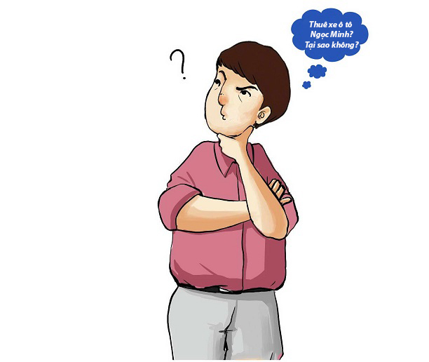 Thuê xe ô tô Ngọc Minh, tại sao không? Thuê xe ô tô Ngọc Minh, tại sao không?